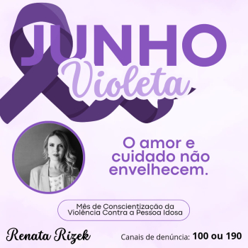 Junho Violeta -Mês da Conscientização da Violência Contra a Pessoa Idosa